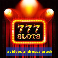 xvideos andressa urack